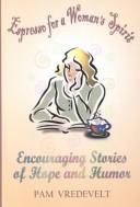 Cover of: Espresso for a woman's spirit: encouraging stories of hope and humor