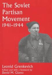 Cover of: The Soviet partisan movement, 1941-1944 by Leonid D. Grenkevich