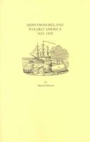 Cover of: Ships from Ireland to early America, 1623-1850 | David Dobson