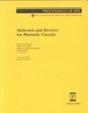 Cover of: Materials and devices for photonic circuits: 21-22 July, 1999, Denver, Colorado