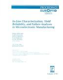 Cover of: In-line characterization, yield reliability, and failure analysis in microelectronics manufacturing: 19-21 May, 1999, Edinburgh, Scotland