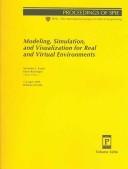 Cover of: Modeling, simulation, and visualization for real and virtual environments: 7-8 April 1999, Orlando, Florida