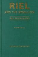Cover of: Riel and the Rebellion: 1885 reconsidered