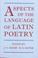 Cover of: Aspects of the language of Latin poetry