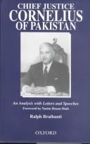 Cover of: Chief Justice Cornelius of Pakistan: an analysis with letters and speeches
