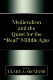 Cover of: Medievalism and the quest for the "real" Middle Ages by edited by Clare A. Simmons.