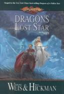 Dragons of a Lost Star by Margaret Weis, Tracy Hickman