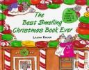 Cover of: The best smelling Christmas book ever
