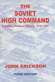 Cover of: The Soviet High Command: a Military-political History, 1918-1941 by John Erickson