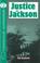 Cover of: Justice in Jackson