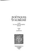 Cover of: Poétiques d'Aubigné: actes du colloque de Genève, mai 1996