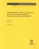 Cover of: Photorefractive fiber and crystal devices: materials, optical properties, and applications V : 18-19 July, 1999, Denver, Colorado