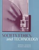 Cover of: Society, ethics, and technology | 