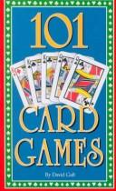 Cover of: 101 card games by David Galt
