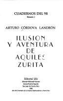 Ilusión y aventura de Aquiles Zurita by Arturo Córdova Landrón