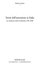 Cover of: Storia dell'epurazione in Italia: le sanzioni contro il fascismo, 1943-1948