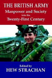 Cover of: The British Army, Manpower and Society into the Twenty-first Century by Hew Strachan