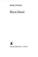 Moon island by Rosie Thomas