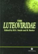 Cover of: The Luteoviridae by edited by H.G. Smith and H. Barker.