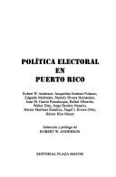 Cover of: Política electoral en Puerto Rico