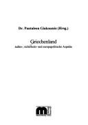 Cover of: Griechenland: aussen-, sicherheits- und europapolitische Aspekte