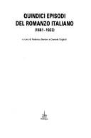 Cover of: Quindici episodi del romanzo italiano (1881-1923)