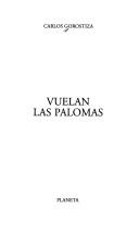 Cover of: Vuelan las palomas by Gorostiza, Carlos.