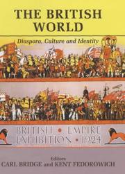 Cover of: The British World: Diaspora, Culture and Identity