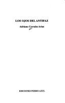 Cover of: Los ojos del antifaz