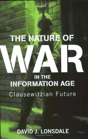 Cover of: The nature of war in the Information Age: Clausewitzian future