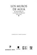 Los muros de agua by Guadalupe de la Torre Villalpando