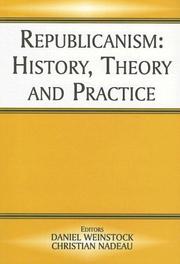 Cover of: Republicanism: history, theory, and practice