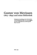 Cover of: Gustav von Mevissen (1815-1899) und seine Bibliothek: [Ausstellung in der Universitäts- u. Stadtbibliothek Köln vom 25.6.-4.9.1999]