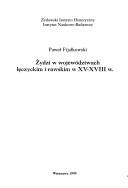 Żydzi w województwach łęczyckim i rawskim w XV-XVIII w by Paweł Fijałkowski