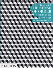 Cover of: The sense of order: a study in the psychology of decorative art