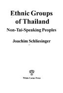 Cover of: Ethnic groups of Thailand: non-Tai-speaking peoples