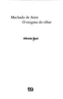 Machado de Assis by Alfredo Bosi