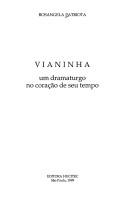 Cover of: Vianinha: um dramaturgo no coração de seu tempo