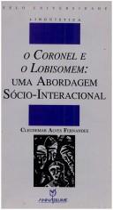 Cover of: O coronel e o lobisomem: uma abordagem sócio-interacional