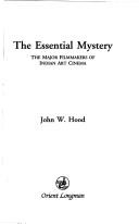 Cover of: The essential mystery by Hood, John W.