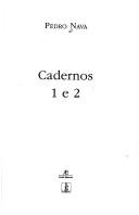 Cadernos 1 e 2 by Pedro Nava