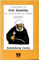 A presença de Frei Damião na literatura de cordel by Gutemberg Costa