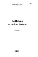 Cover of: L' Afrique, un défi au féminin: nouvelles