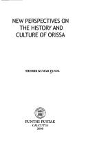 Cover of: New perspectives on the history and culture of Orissa