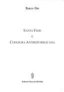 Cover of: Santa fede e congiura antirepubblicana by Emilio Gin