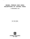 Arabic, Persian, and Urdu inscriptions of Central India by Syed Abdur Rahim