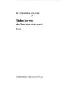 Cover of: Nichts ist wie, oder, Rosa kehrt nicht zurück: Roman