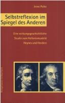 Cover of: Selbstreflexion im Spiegel des Anderen: eine wirkungsgeschichtliche Studie zum Hellenismusbild Heynes und Herders