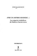 Cover of: Por un anfibio sendero--: los espacios simbólicos de Federico García Lorca