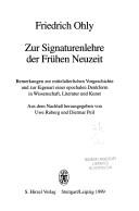 Cover of: Zur Signaturenlehre der Frühen Neuzeit: Bemerkungen zur mittelalterlichen Vorgeschichte und zur Eigenart einer epochalen Denkform in Wissenschaft, Literatur und Kunst
